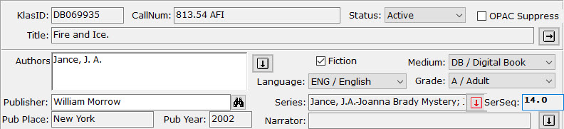Screenshot of the top half of the catalog screen, showing DB069935, Fire and Ice by J A Jance. Both the Joanna Brady and J P Beaumont series are listed in the Series field, the Select Headings button is in red instead of black, and the SerSeq field shows 14, the lower of the sequence numbers.